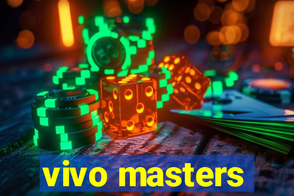 vivo masters